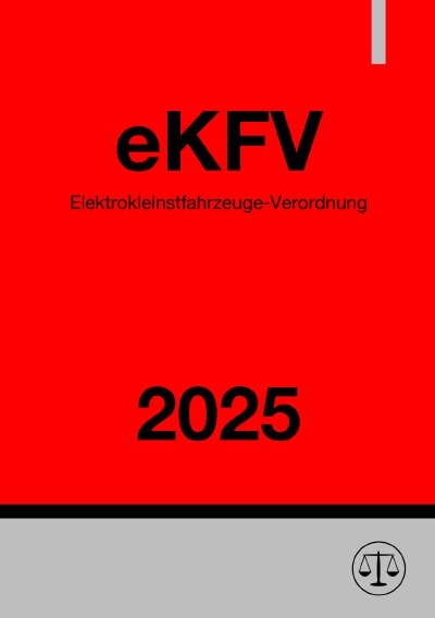 'Cover von Elektrokleinstfahrzeuge-Verordnung – eKFV 2025'-Cover