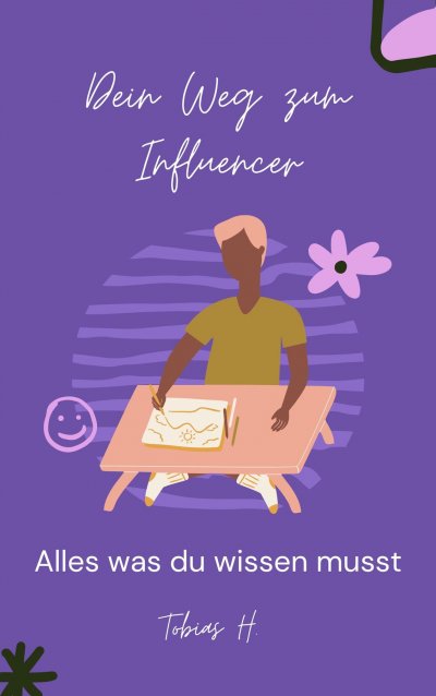 'Cover von Dein Weg zum Influencer – alles was du wissen musst'-Cover