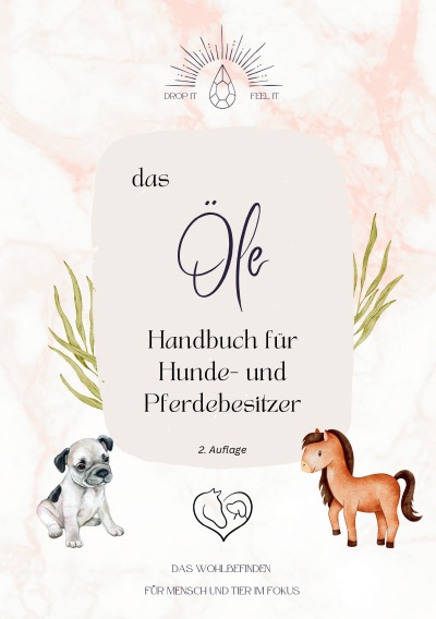 'Cover von das Ölehandbuch für Hunde- und Pferdebesitzer'-Cover