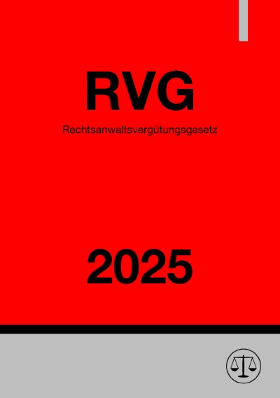 'Cover von Rechtsanwaltsvergütungsgesetz – RVG 2025'-Cover