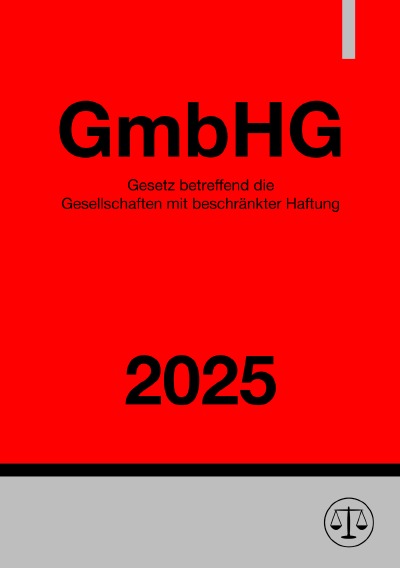 'Cover von Gesetz betreffend die Gesellschaften mit beschränkter Haftung – GmbHG 2025'-Cover