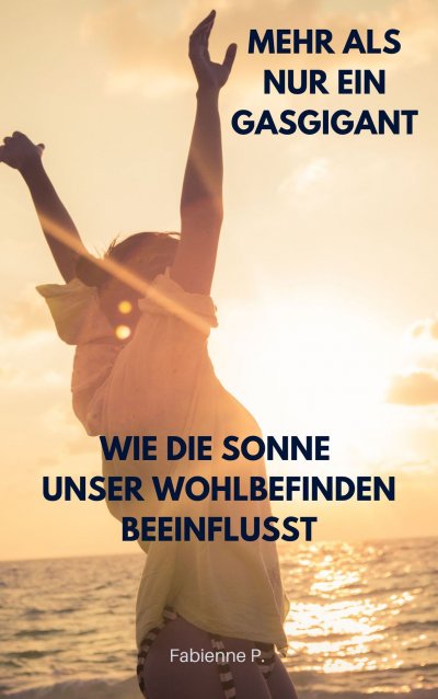 'Cover von Wie die Sonne unser Wohlbefinden beeinflusst'-Cover