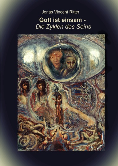 'Cover von Gott ist einsam – Die Zyklen des Seins'-Cover