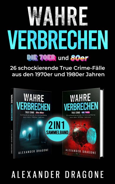 'Cover von Wahre Verbrechen – Die 70er und 80er'-Cover
