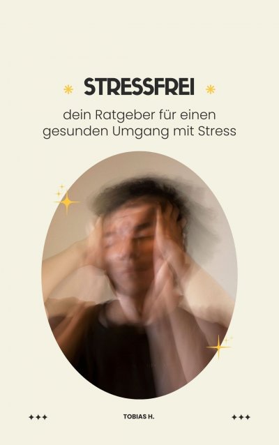 'Cover von Stressfrei – dein Ratgeber für einen gesunden Umgang mit Stress'-Cover