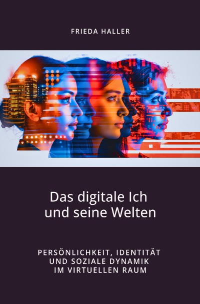 'Cover von Das digitale Ich und seine Welten'-Cover