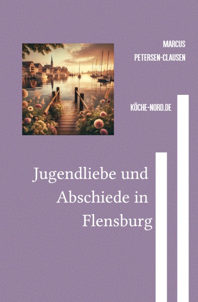 'Cover von Jugendliebe und Abschiede in Flensburg'-Cover