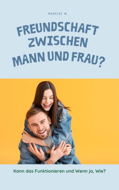 'Cover von Freundschaft zwischen Mann und Frau?'-Cover
