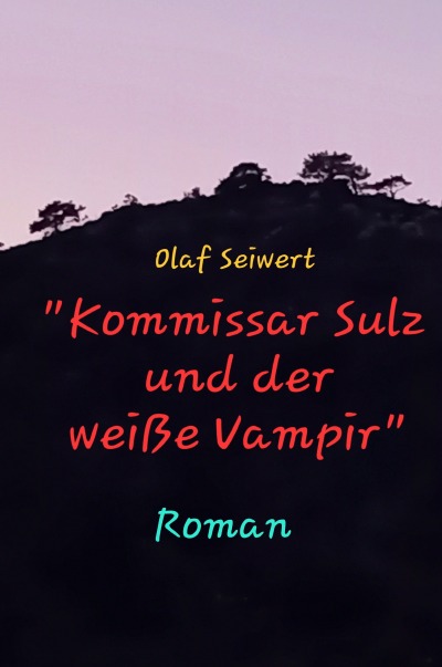 'Cover von „Kommissar Sulz und der weiße Vampir“'-Cover