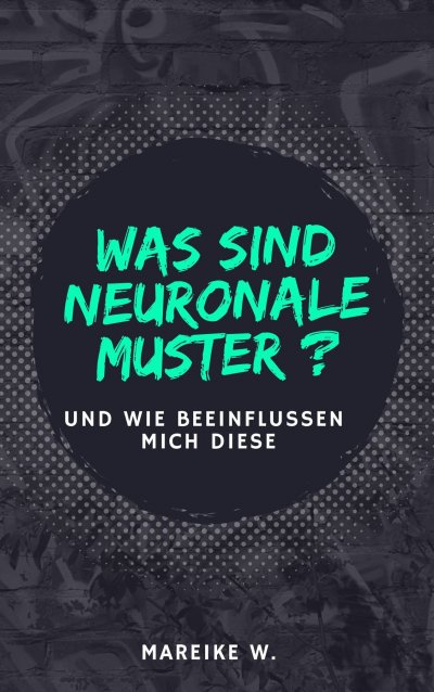 'Cover von Was sind neuronale Muster?'-Cover