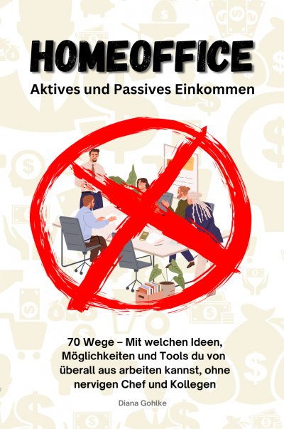 'Cover von Homeoffice – Aktives und Passives Einkommen'-Cover