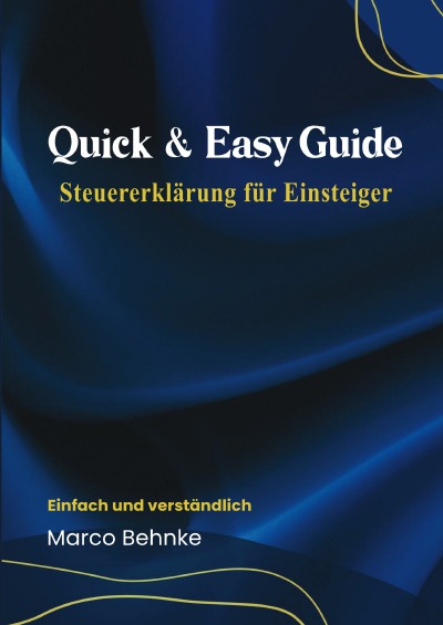'Cover von Quick & Easy Guide Steuererklärung für Einsteiger'-Cover