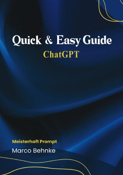 'Cover von Quick & Easy Guide ChatGPT Prompt'-Cover