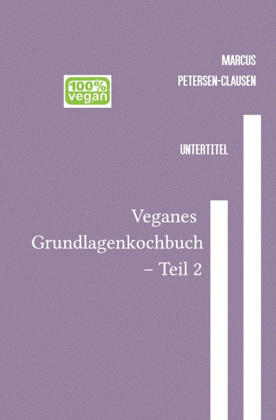 'Cover von Veganes Grundlagenkochbuch – Teil 2'-Cover