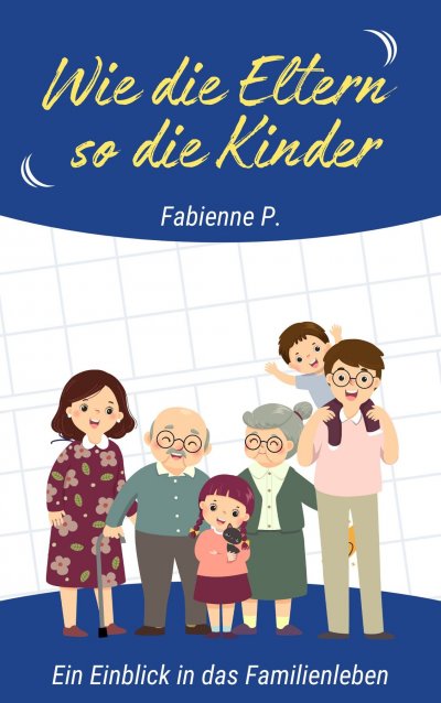 'Cover von Wie die Eltern so die Kinder'-Cover
