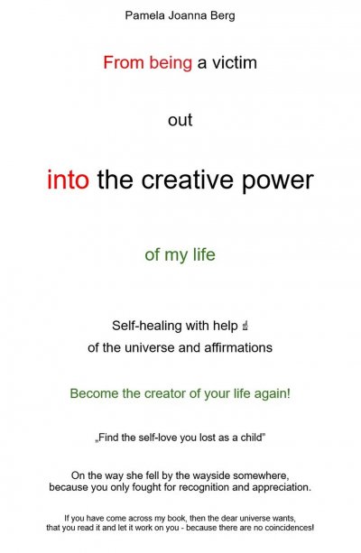 'Cover von From being a victim out into the creative power – of my life'-Cover