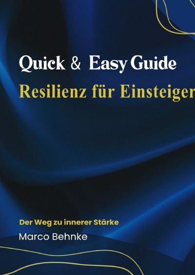 'Cover von Quick & Easy Guide Resilienz für Einsteiger'-Cover