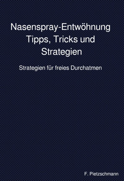 'Cover von Nasenspray-Entwöhnung: Tipps, Tricks und Strategien'-Cover