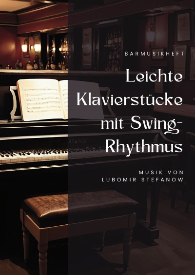 'Cover von Barmusikheft Leichte Klavierstücke mit Swing-Rhythmus'-Cover