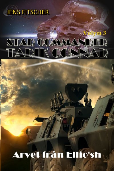 'Cover von Arvet från Ellio’sh (STAR COMMANDER TARIK CONNAR 3)'-Cover
