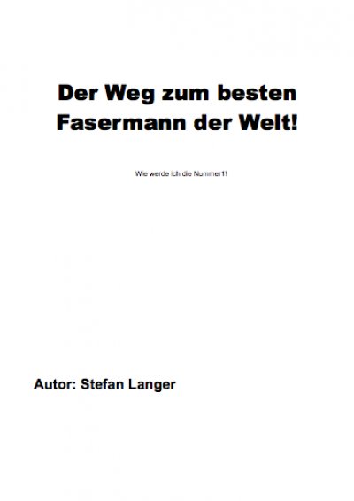'Cover von Der Weg zum besten Fasermann der Welt'-Cover