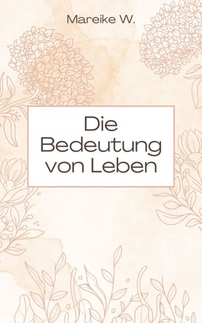 'Cover von Die Bedeutung von Leben'-Cover