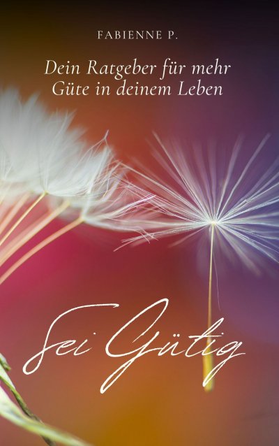 'Cover von Sei gütig'-Cover