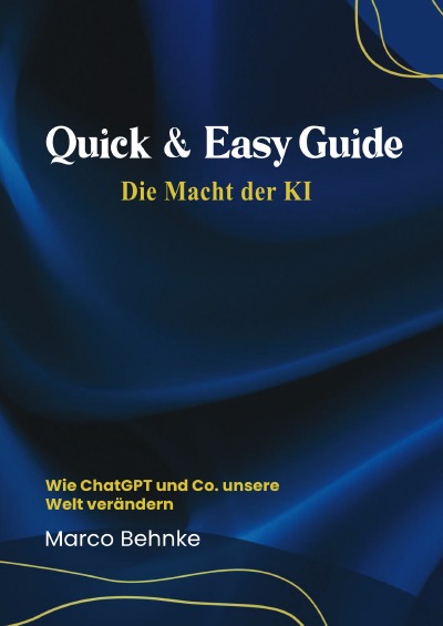 'Cover von Quick & Easy Guide Die Macht der KI'-Cover