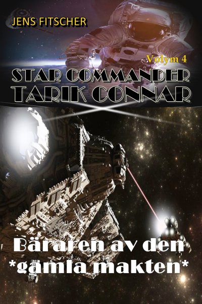 'Cover von Bäraren av den *gamla makten* (STAR COMMANDER TARIK CONNAR 4)'-Cover