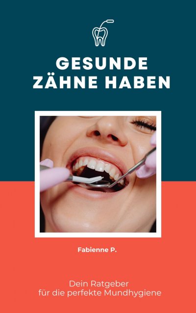 'Cover von Gesunde Zähne haben'-Cover