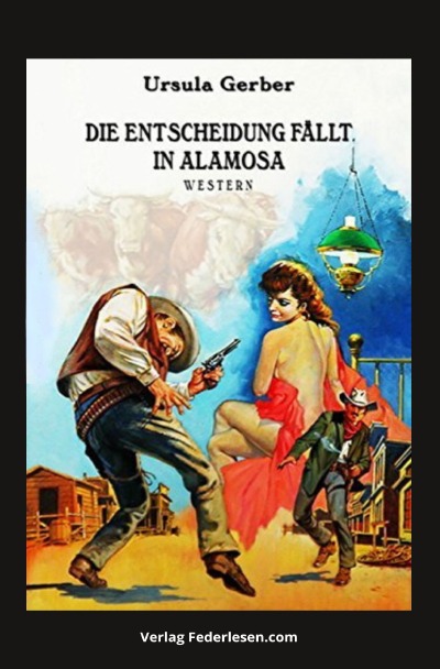 'Cover von Die Entscheidung fällt in Alamosa'-Cover