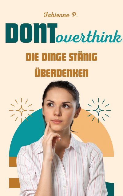 'Cover von Die Dinge ständig überdenken'-Cover