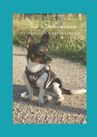 'Cover von Das Geheimnis für hundliche Gelassenheit'-Cover