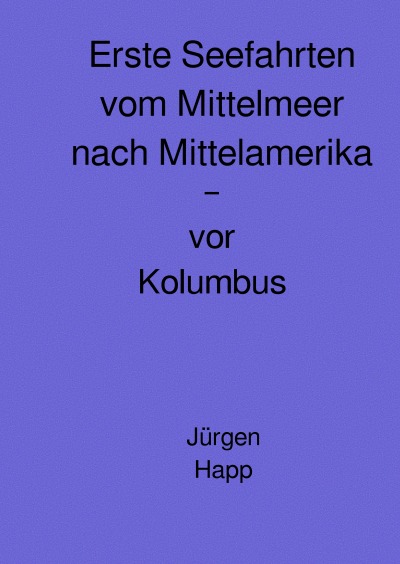 'Cover von Erste Seefahrten vom Mittelmeer nach Mittelamerika'-Cover