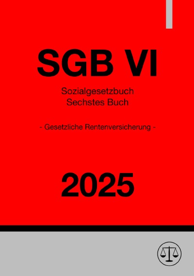 'Cover von Sozialgesetzbuch – Sechstes Buch – Gesetzliche Rentenversicherung – SGB VI 2025'-Cover