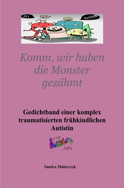 'Cover von Gedichtband einer komplex traumatisierten frühkindlichen Autistin Teil 3'-Cover