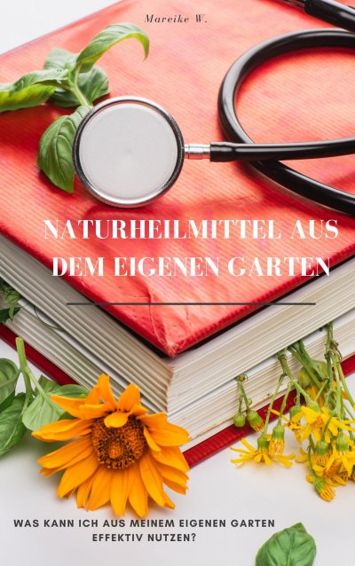 'Cover von Naturheilmittel aus dem eigenen Garten'-Cover