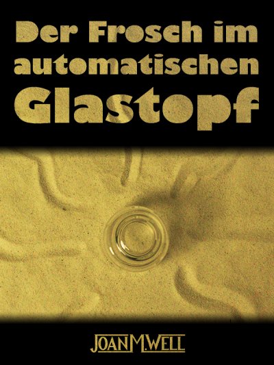 'Cover von Der Frosch im automatischen Glastopf'-Cover