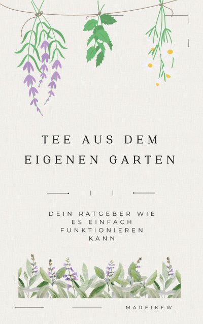 'Cover von Tee aus dem eigenen Garten'-Cover
