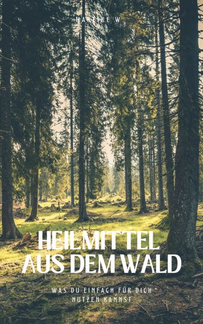 'Cover von Heilmittel aus dem Wald'-Cover