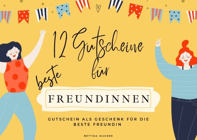 'Cover von 12 Gutscheine für beste Freundinnen Gutschein als Geschenk für die beste Freundin'-Cover
