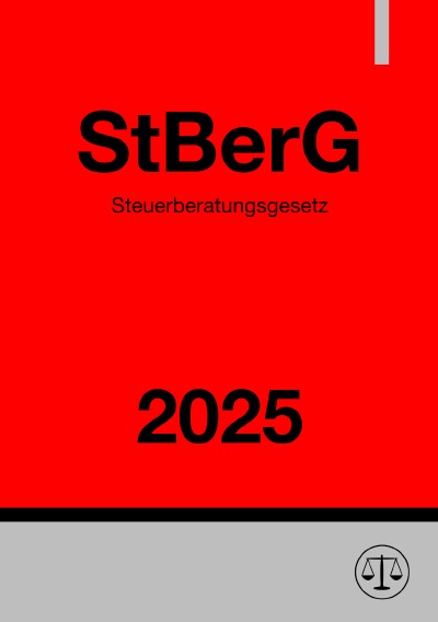 'Cover von Steuerberatungsgesetz – StBerG 2025'-Cover