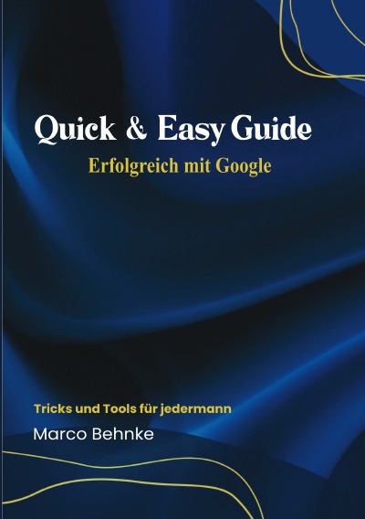 'Cover von Quick & Easy Guide  Erfolgreich mit Google'-Cover