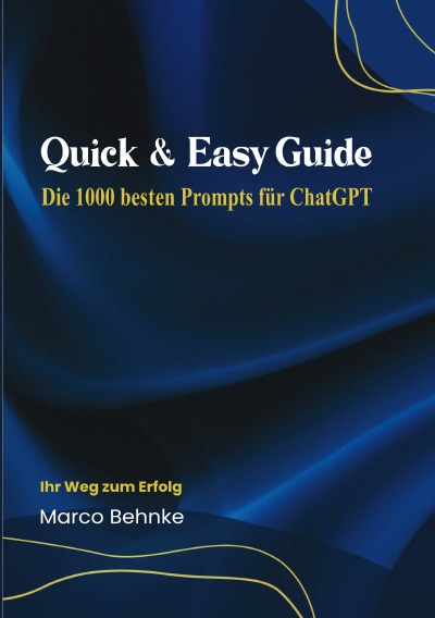 'Cover von Quick & Easy Guide Die 1000 besten Prompts für ChatGPT'-Cover