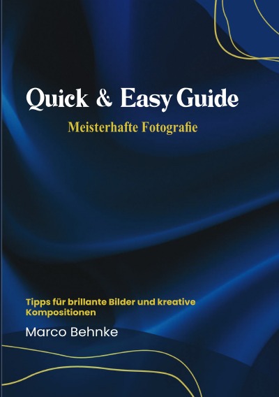 'Cover von Quick & easy Guide Meisterhafte Fotografie'-Cover