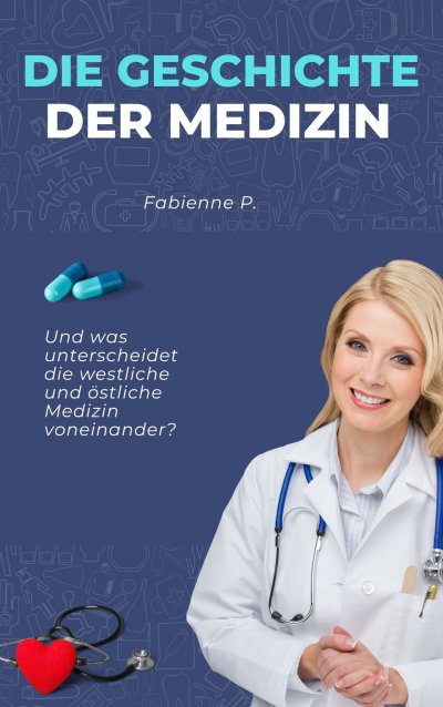 'Cover von Die Geschichte der Medizin'-Cover