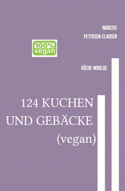 'Cover von 124 KUCHEN UND GEBÄCKE (vegan)'-Cover