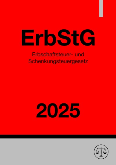 'Cover von Erbschaftsteuer- und Schenkungsteuergesetz – ErbStG 2025'-Cover