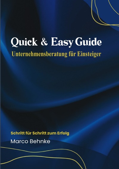 'Cover von Quick & Easy Guide Unternehmensberatung für Einsteiger'-Cover