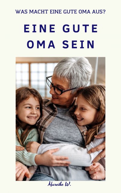 'Cover von Eine gute Oma sein'-Cover